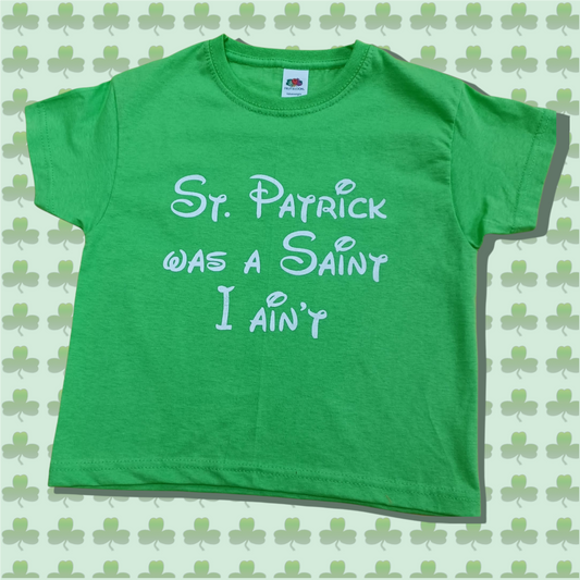 St Patrick was a Saint Green T