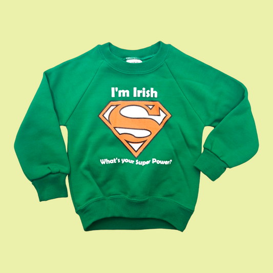 Irish super power Green Sweatshirt